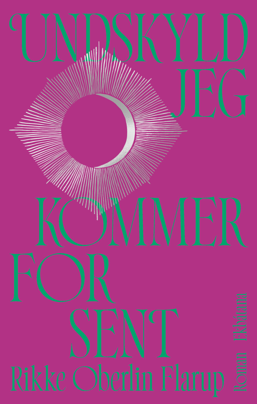 Undskyld Jeg Kommer For Sent