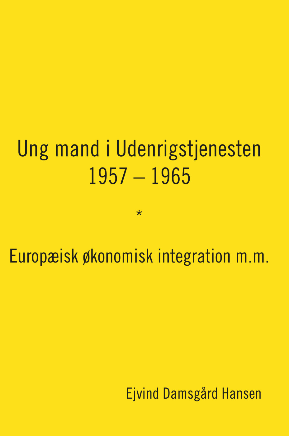 Ung Mand I Udenrigstjenesten 1957 - 1965