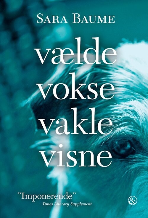 Vælde Vokse Vakle Visne