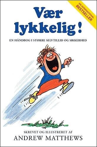 Vær Lykkelig