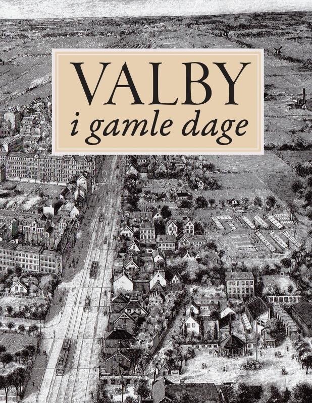 Valby I Gamle Dage af Kristian - Paperback Bog - Gucca.dk