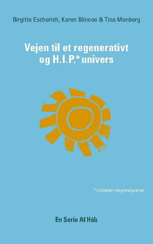 Vejen Til Et Regenerativt Og Hip Univers