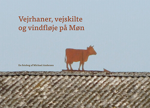 Vejrhaner Vejskilte Og Vindfløje På Møn