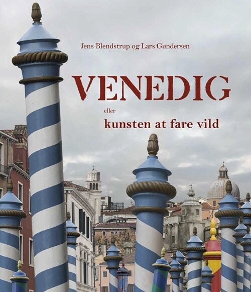 Venedig - Eller Kunsten At Fare Vild