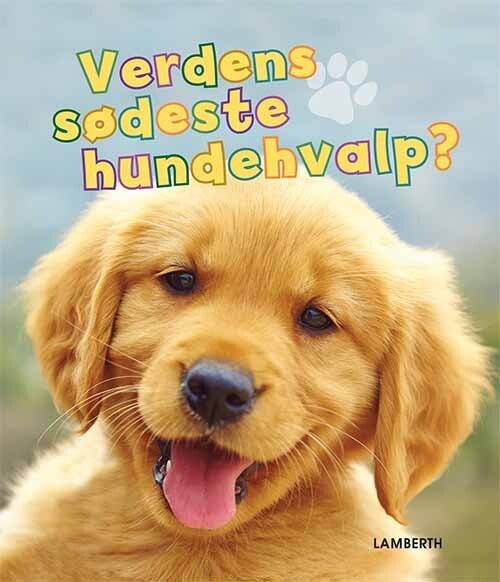 Verdens Sødeste Hundehvalp