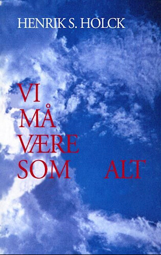 Vi Må Være Som Alt