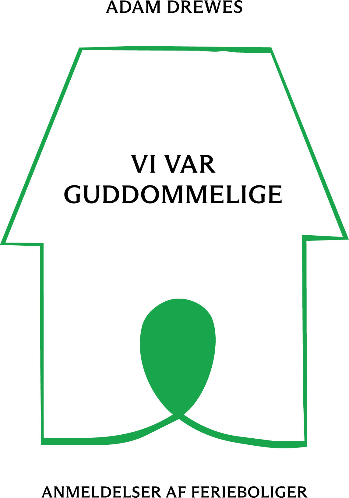 Vi Var Guddommelige