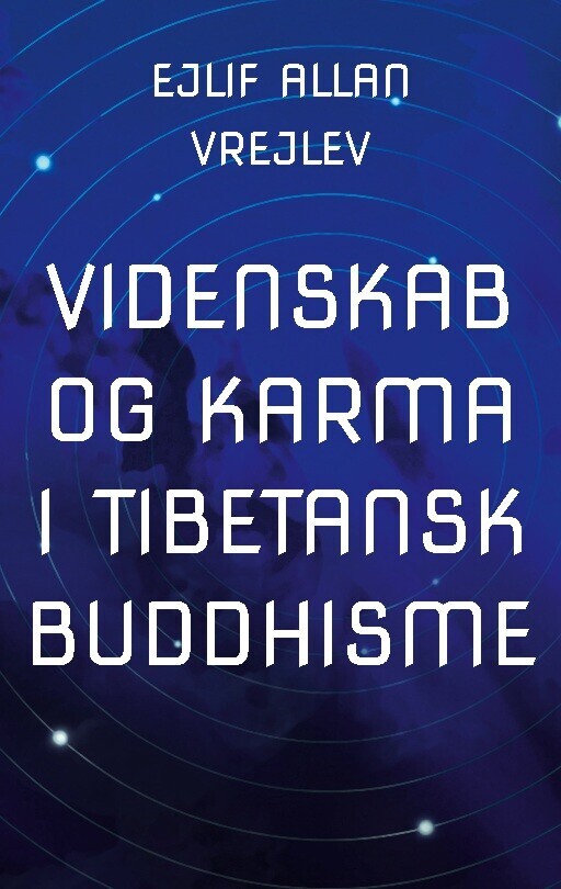 Videnskab Og Karma I Tibetansk Buddhisme