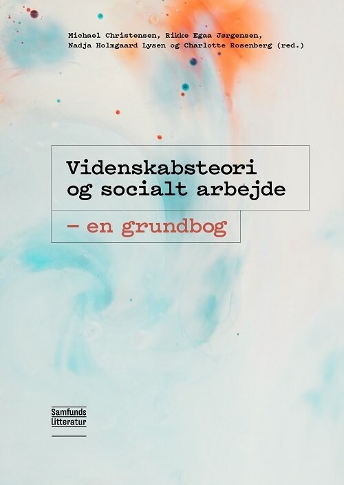 Videnskabsteori Og Socialt Arbejde af Michael Christensen Hæftet Bog - Gucca.dk