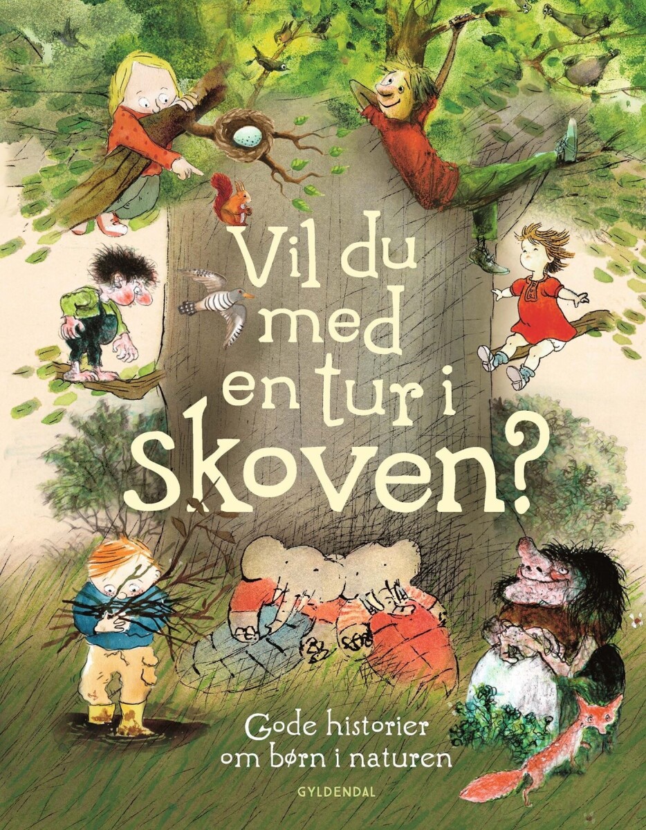 Vil Du Med En Tur I Skoven Gode Historier Om Børn I Naturen