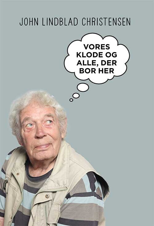 Vores Klode Og Alle Der Bor Her