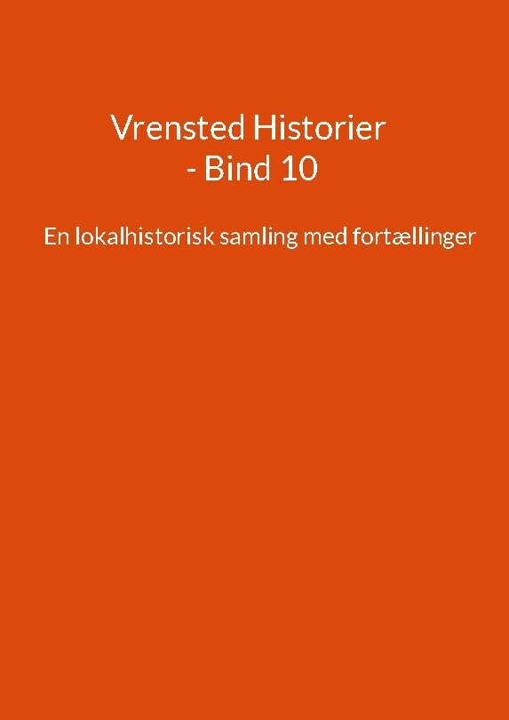 Vrensted Historier - Bind 10