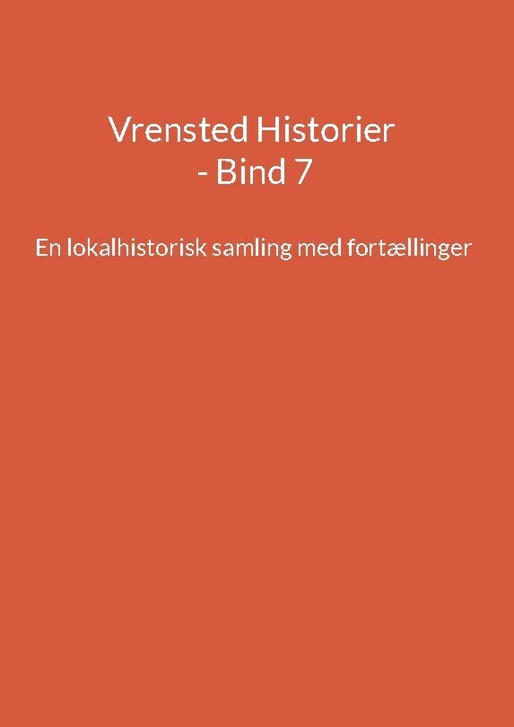 Vrensted Historier - Bind 7