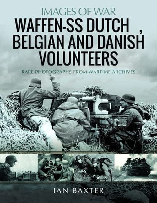 Waffen-Ss Dutch Belgian And Danish Volunteers