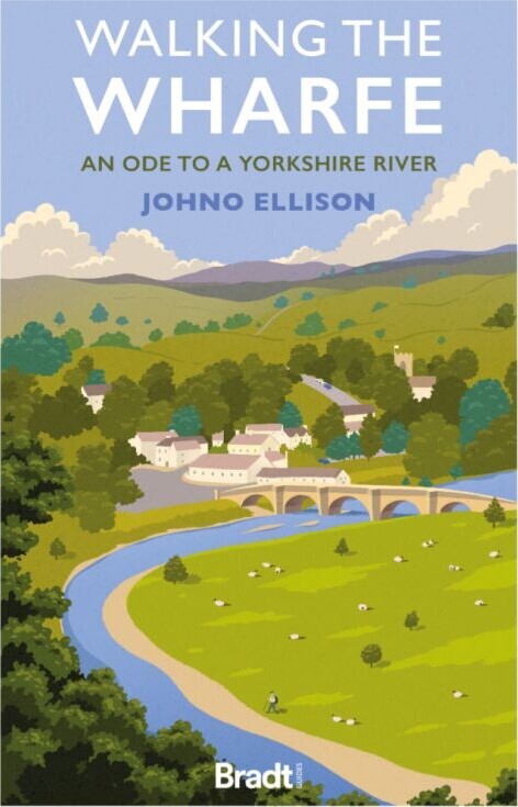 Bradt - Walking The Wharfe