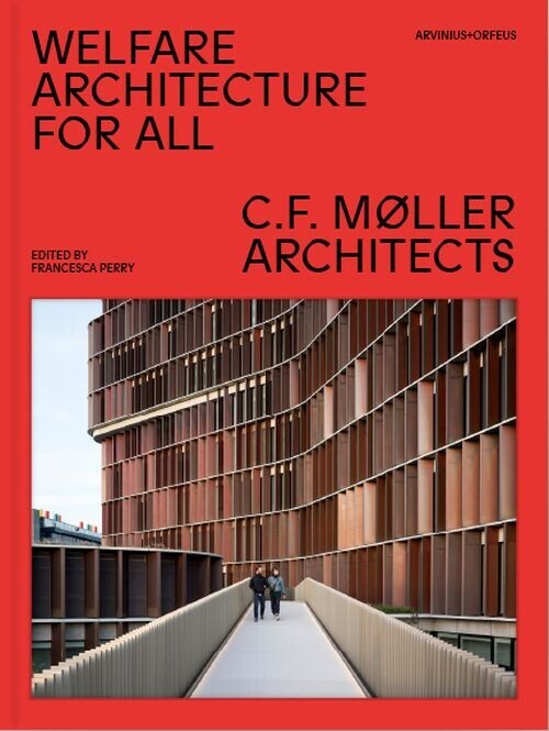 Welfare Architecture For All Cf Møller Architects
