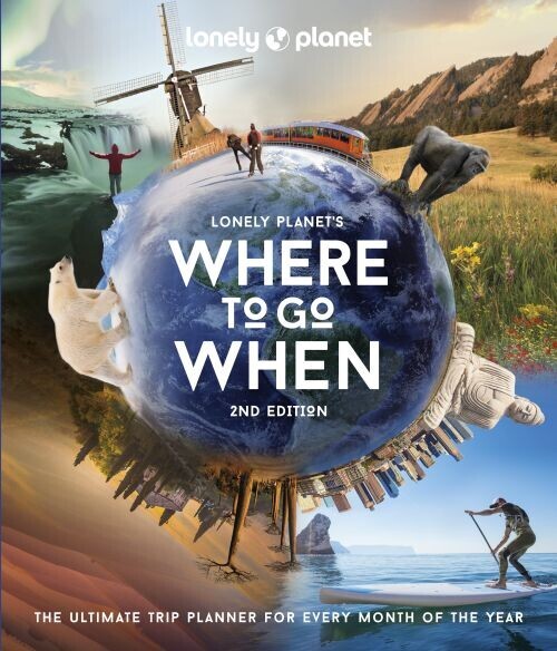 Where To Go When - Lonely Planet