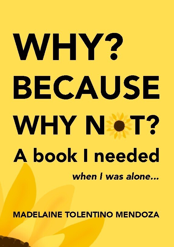 Why Because Why Not A Book I Needed When I Was Alone