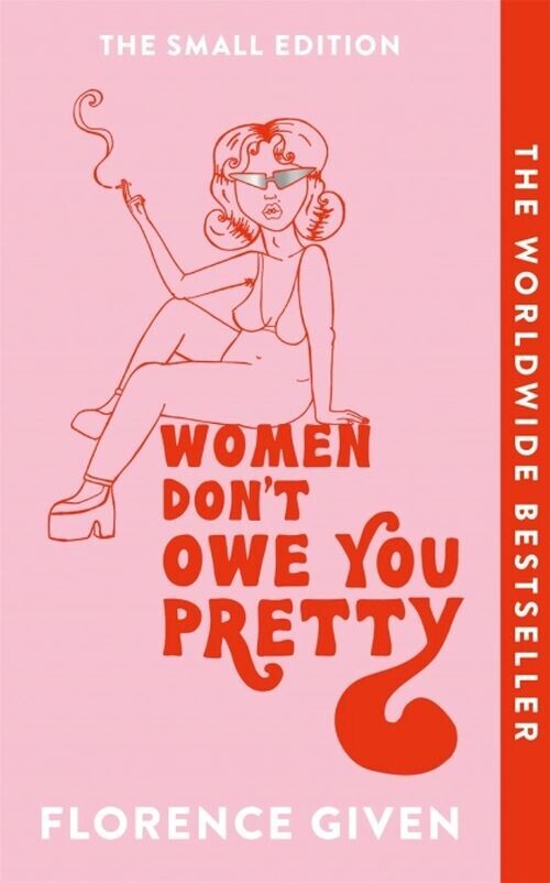 Women Don T Owe You Pretty The Small Edition