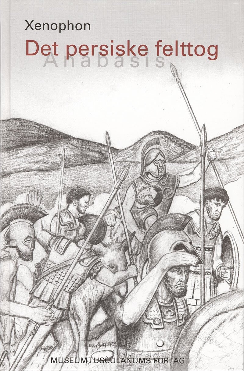 Det Persiske Felttog - Anabasis