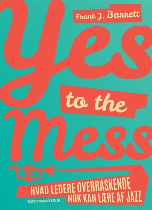 Yes To The Mess