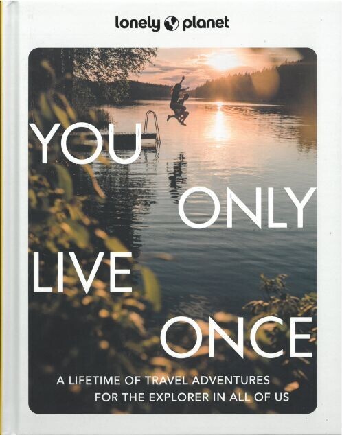 You Only Live Once - Lonely Planet