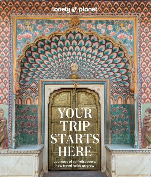 Your Trip Starts Here - Lonely Planet
