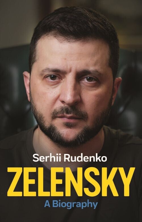 Zelensky A Biography