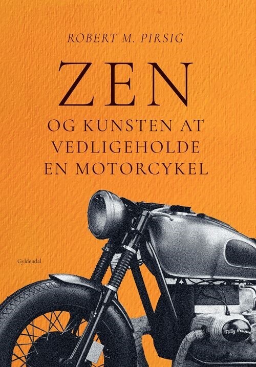håndtering måle Grundlæggende teori Zen Og Kunsten At Vedligeholde En Motorcykel af Robert M. Pirsig - Hæftet  Bog - Gucca.dk