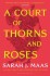 A Court Of Thorns And Roses