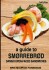 A Guide To Smørrebrød