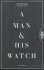 A Man And His Watch