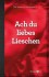 Ach Du Liebes Lieschen - Med Gloser