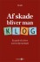 Af Skade Bliver Man Klog
