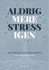 Aldrig Mere Stress Igen