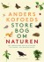 Anders Kofoeds Store Bog Om Naturen