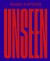 Anish Kapoor - Unseen