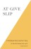 At Give Slip