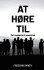 At Høre Til