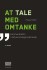 At Tale Med Omtanke