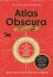 Atlas Obscura An Explorer S Guide To The World S Hidden Wonders