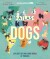 Atlas Of Dogs - Lonely Planet Kids