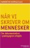 Når Vi Skriver Om Mennesker