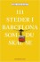 111 Steder I Barcelona Som Du Skal Se