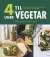 4 Uger Til Vegetar
