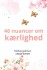 46 Nuancer Om Kærlighed