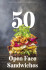 50 Open Face Sandwiches