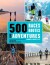 500 Races Routes And Adventures A Runner S Bucket List