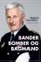 Bander Bomber Og Bagmænd