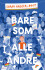 Bare Som Alle Andre